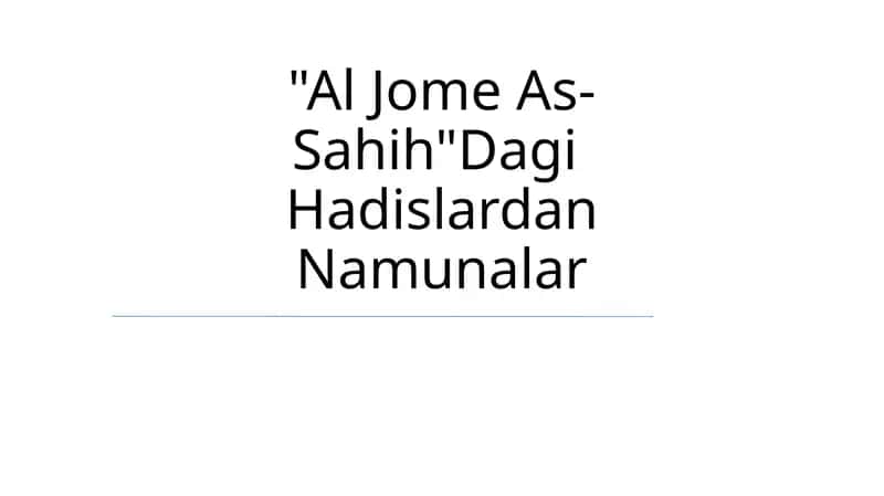Al Jome As-Sahih"Dagi Hadislardan Namunalar