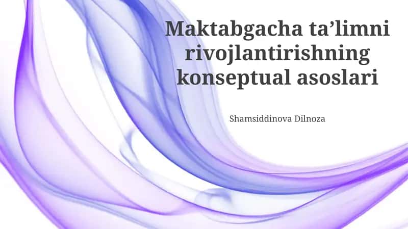 Maktabgacha ta'limni rivojlantirishning konseptual asoslari
