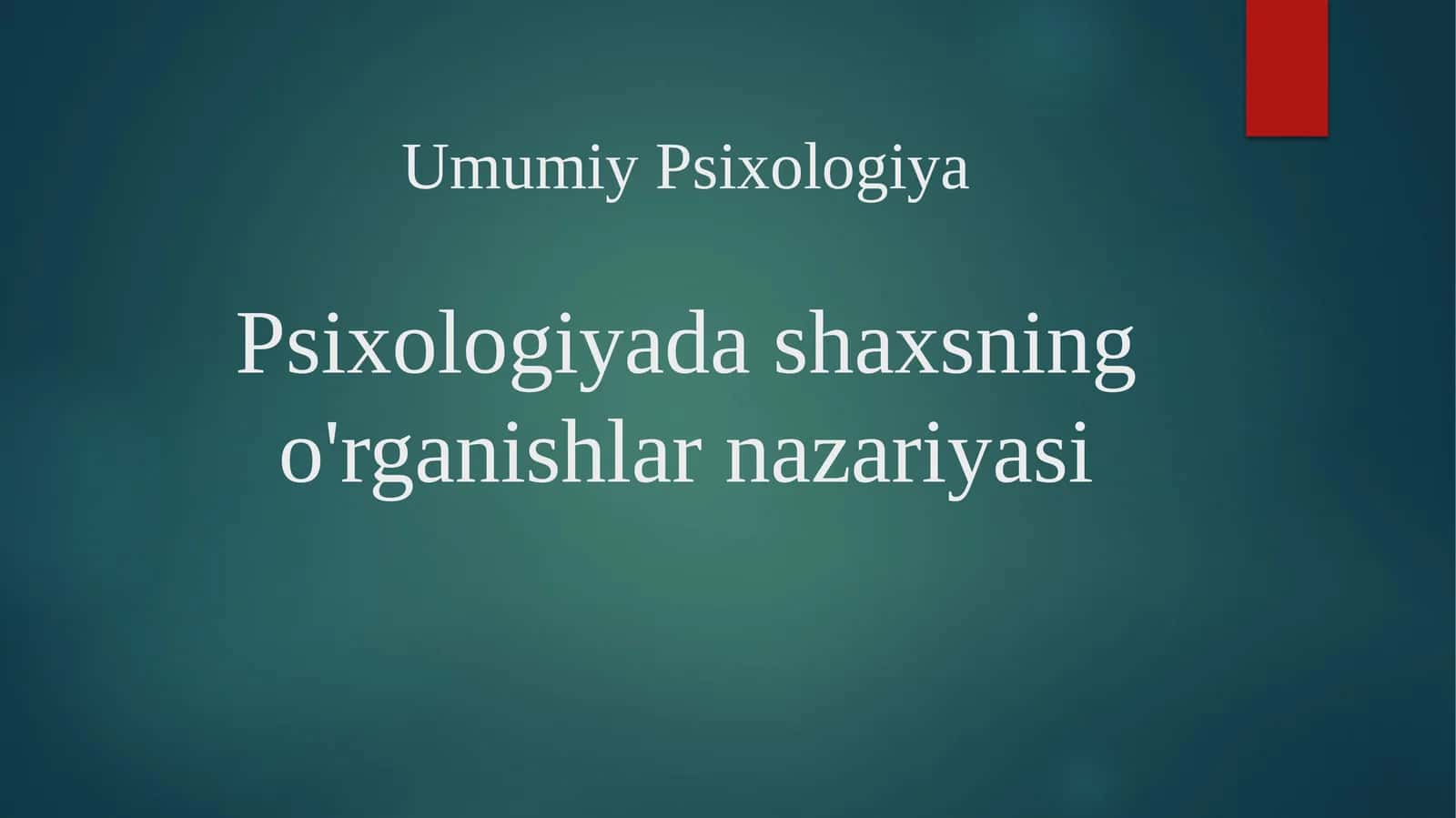 Psixologiyada shaxsning o'rganishlar nazariyasi