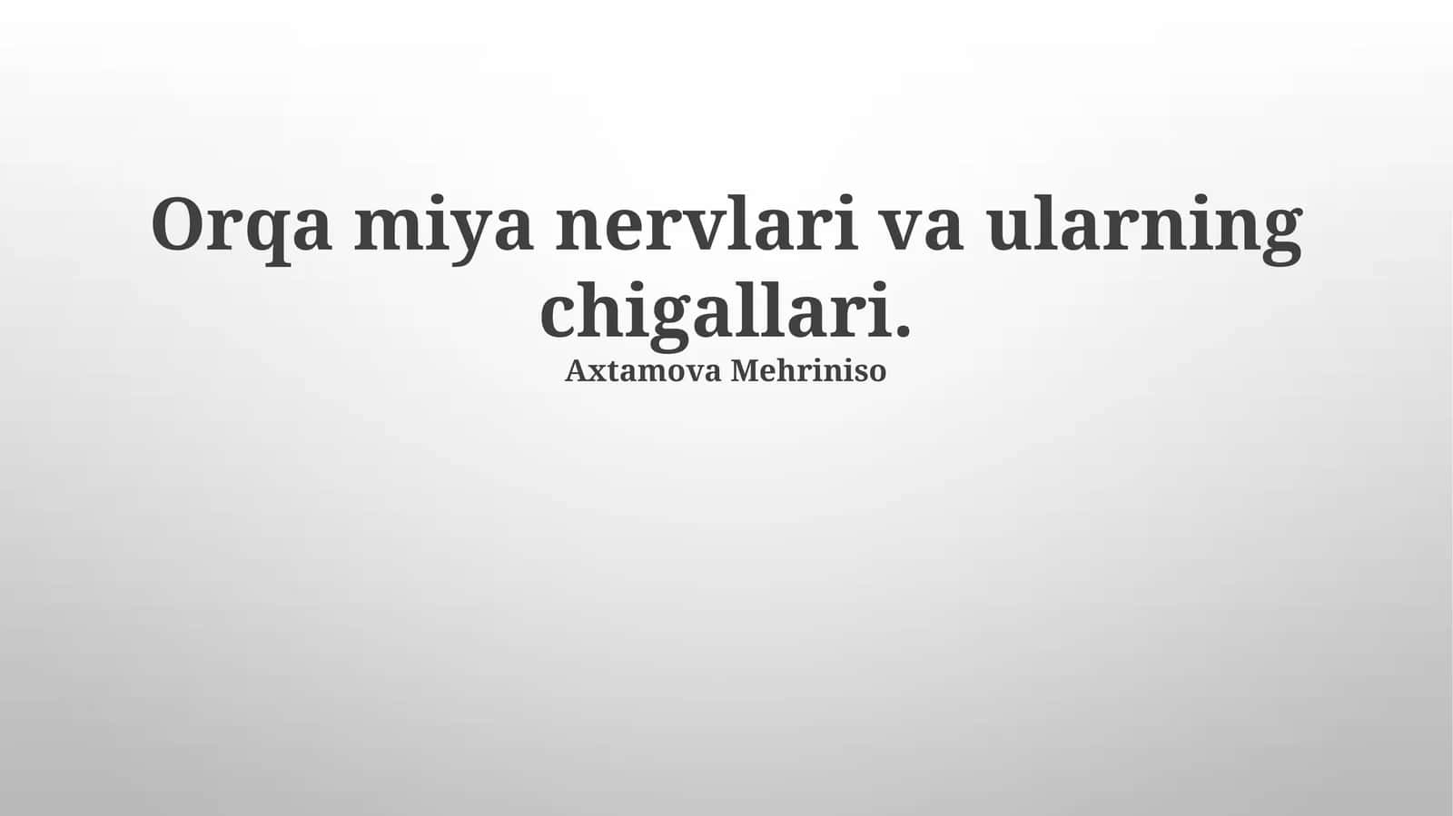 Orqa miya nervlari va ularning chigallari