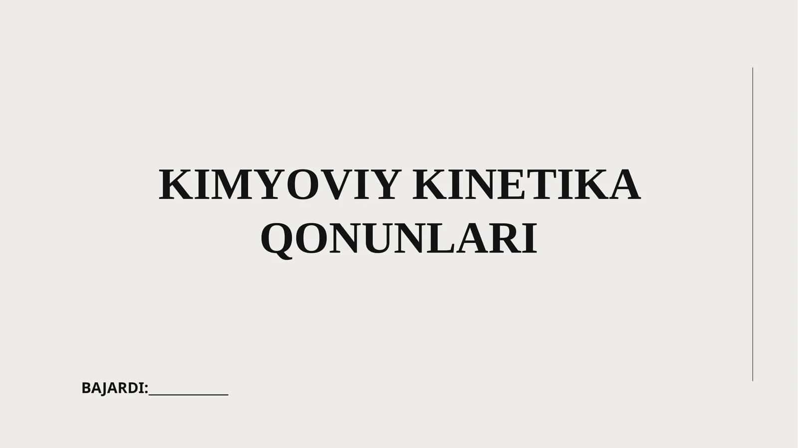 KIMYOVIY KINETIKA QONUNLARI