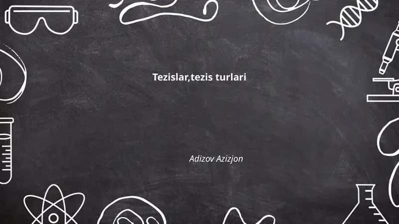 Tezislar,tezis turlari