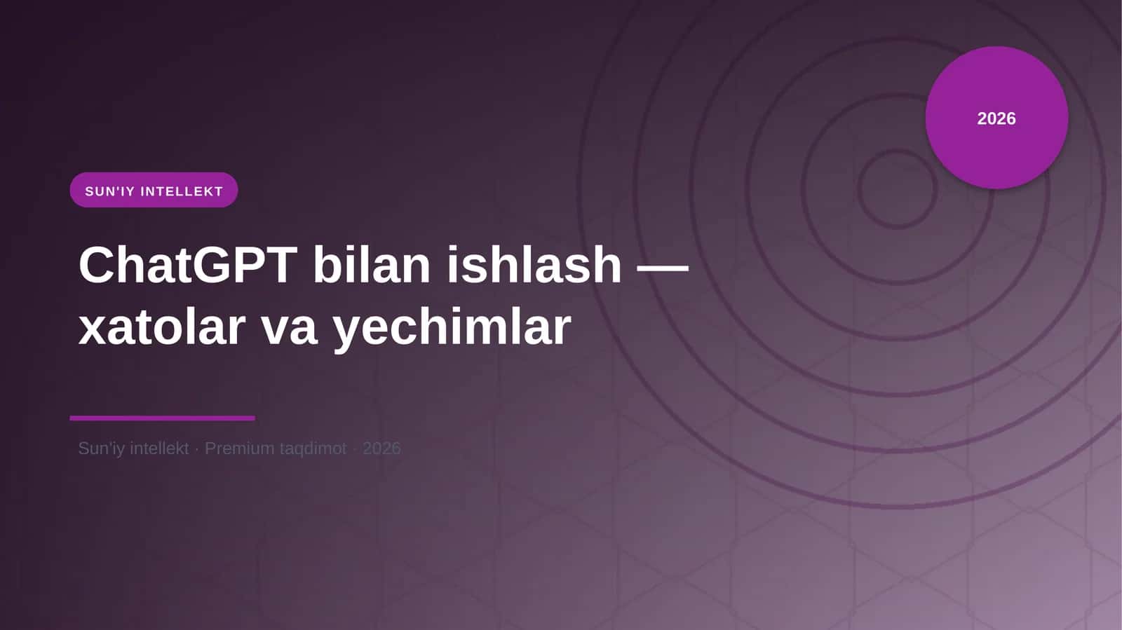 ChatGPT bilan ishlash — xatolar va yechimlar