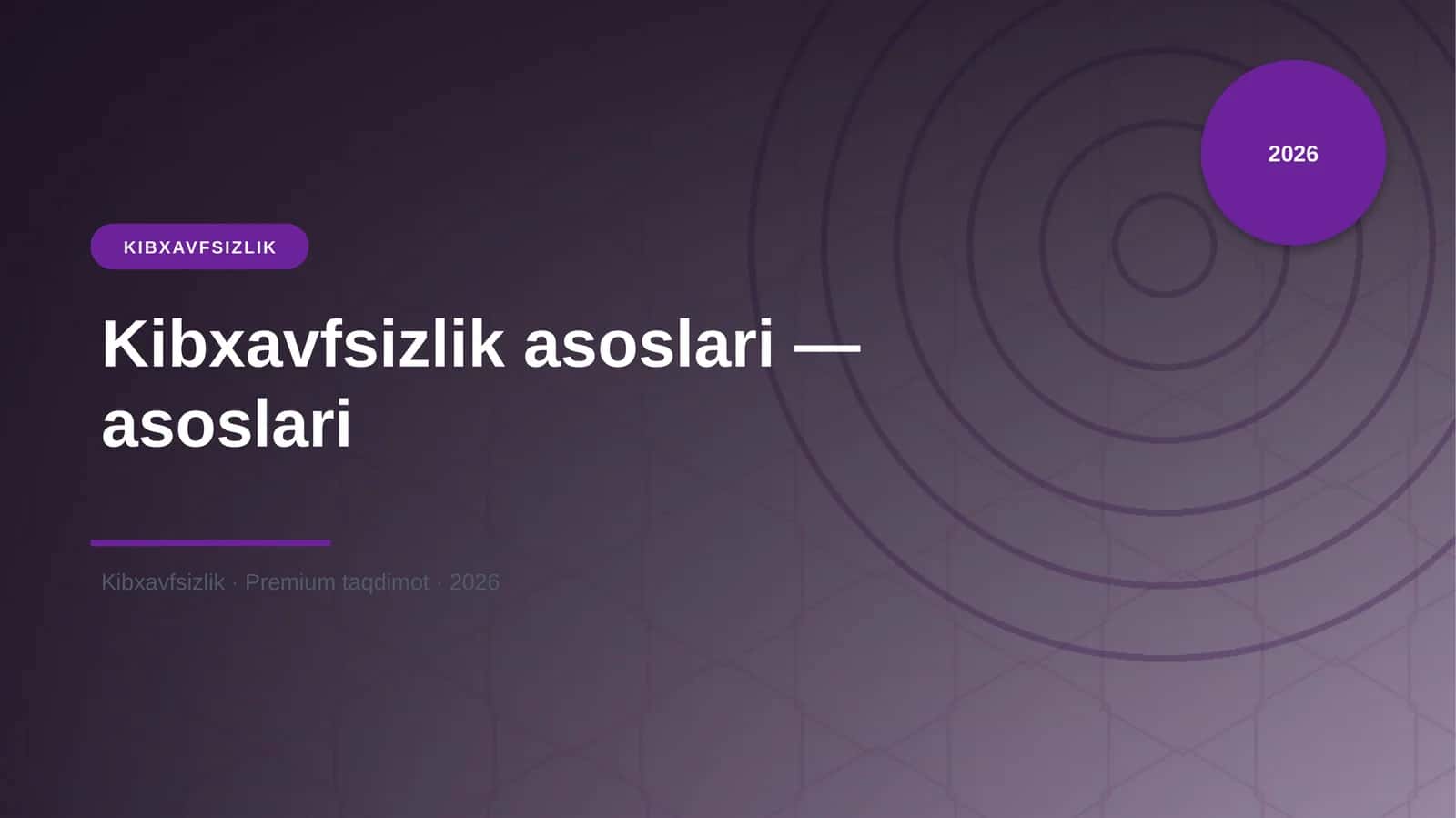 Kibxavfsizlik asoslari