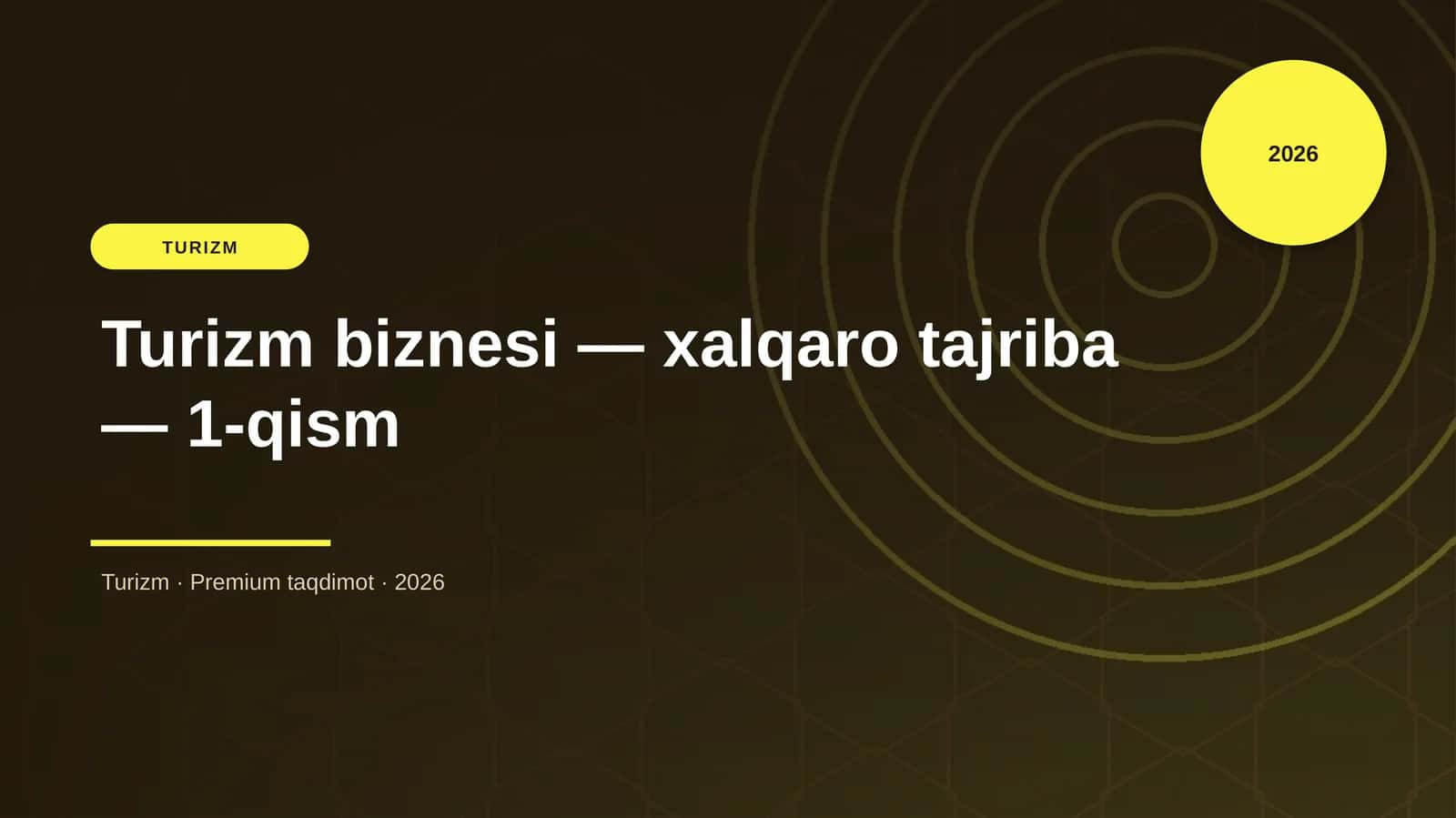 Turizm biznesi — xalqaro tajriba — 1-qism