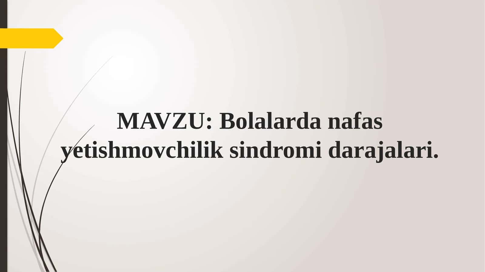 Bolalarda nafas yetishmovchilik sindromi darajalari
