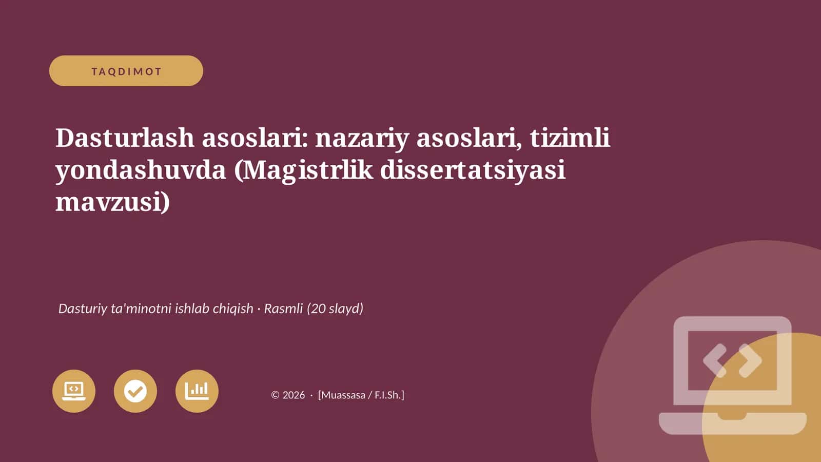 Dasturlash asoslari: nazariy asoslari, tizimli yondashuvda (Magistrlik dissertatsiyasi mavzusi)
