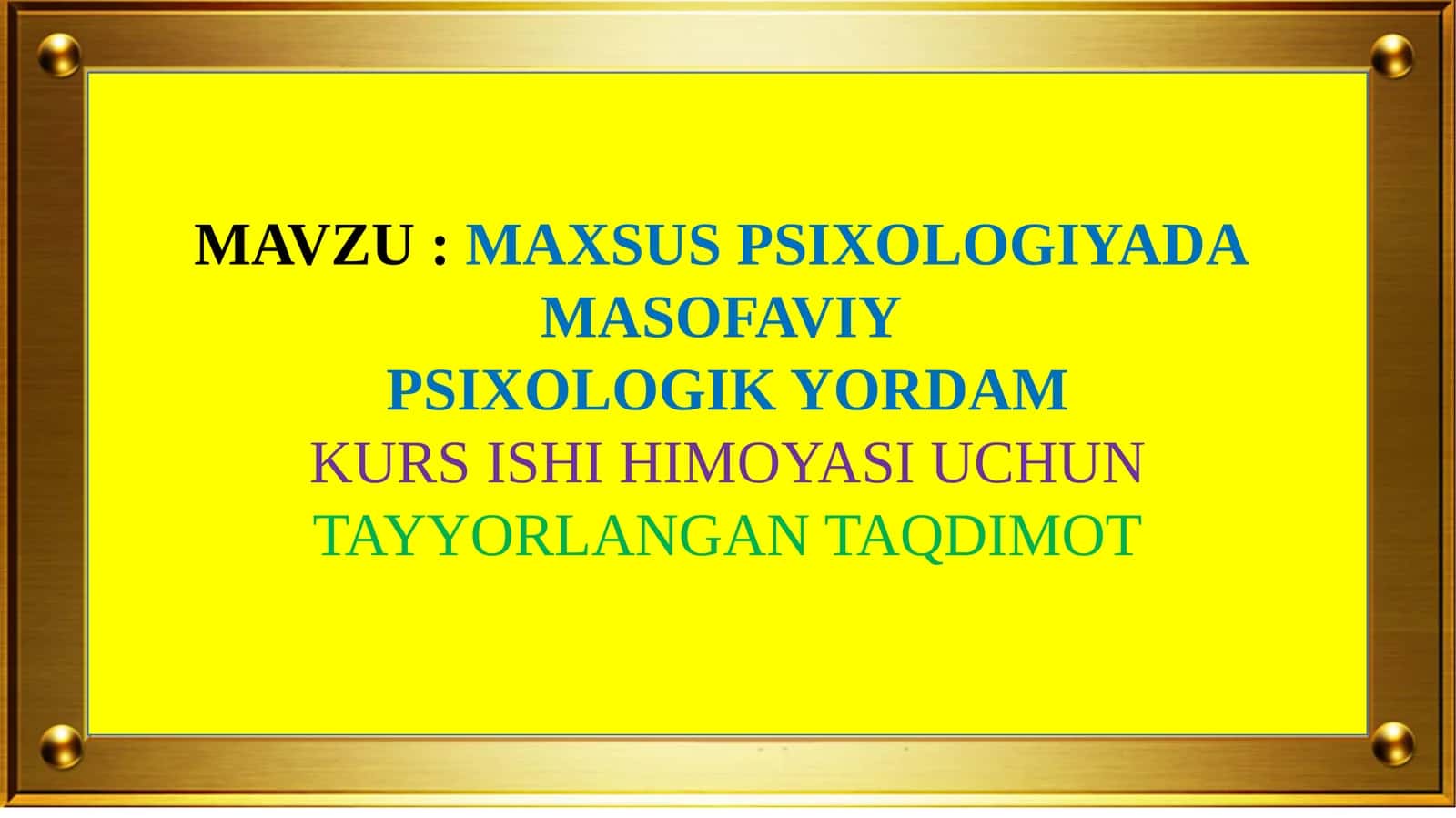 MAXSUS PSIXOLOGIYADA MASOFAVIY PSIXOLOGIK YORDAM