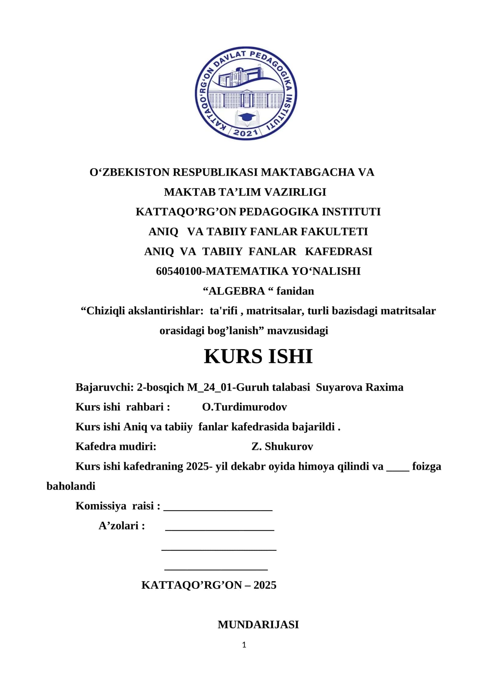 "Chiziqli akslantirishlar: ta'rifi, matritsalar, turli bazisdagi matritsalar orasidagi bog’lanish" mavzusidagi KURS ISHI