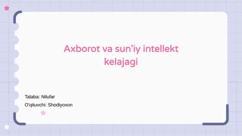 Axborot va sun'iy intellekt kelajagi
