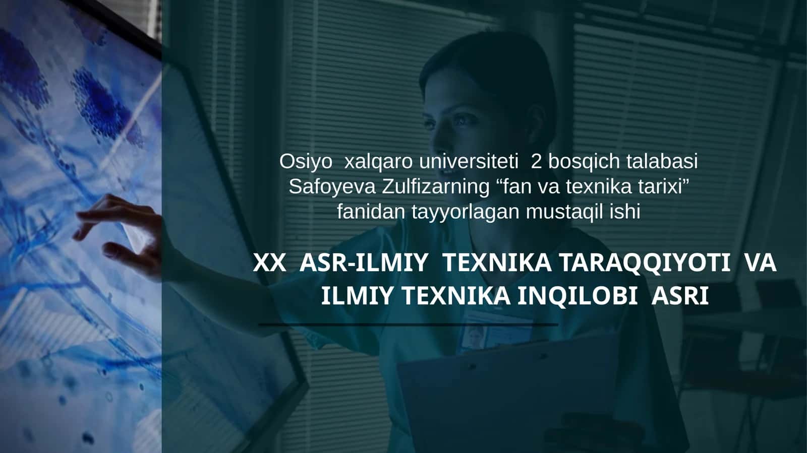 XX ASR-ILMIY TEXNIKA TARAQQIYOTI VA ILMIY TEXNIKA INQILOBIASRI