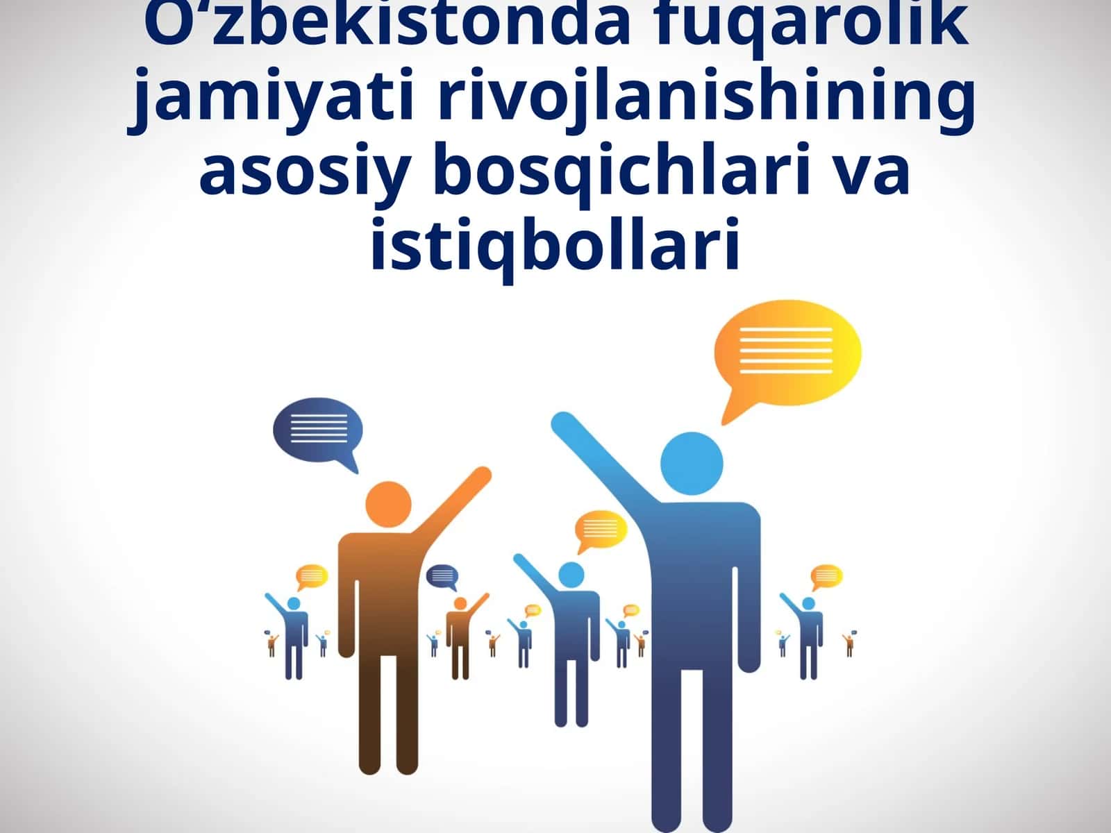 O‘zbekistonda fuqarolik jamiyati rivojlanishiningasosiy bosqichlari va istiqbollari