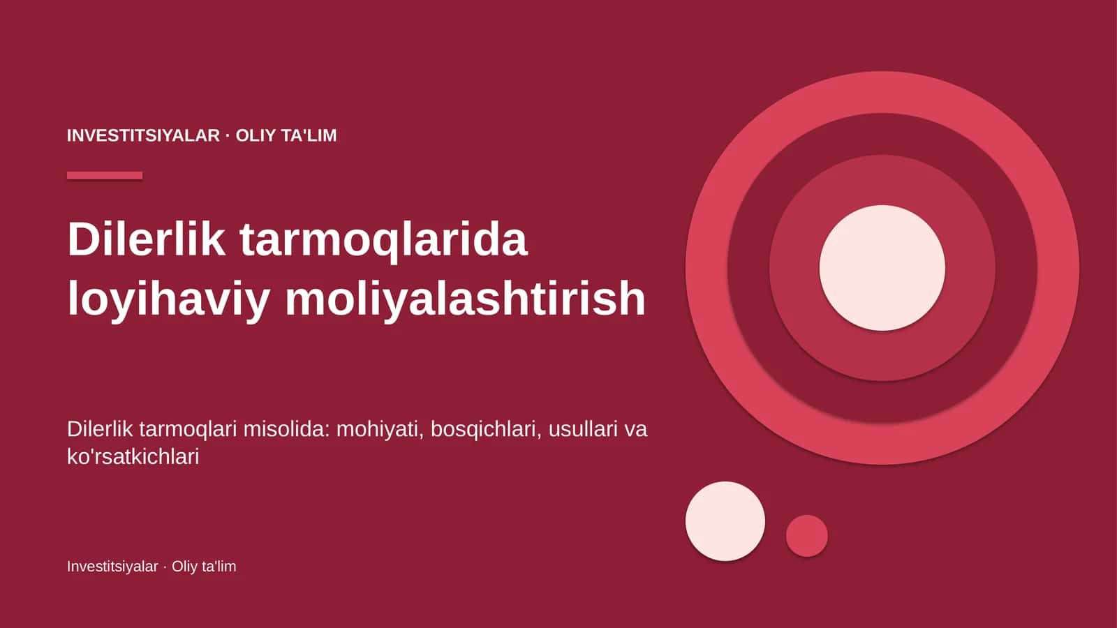 Dilerlik tarmoqlarida loyihaviy moliyalashtirish