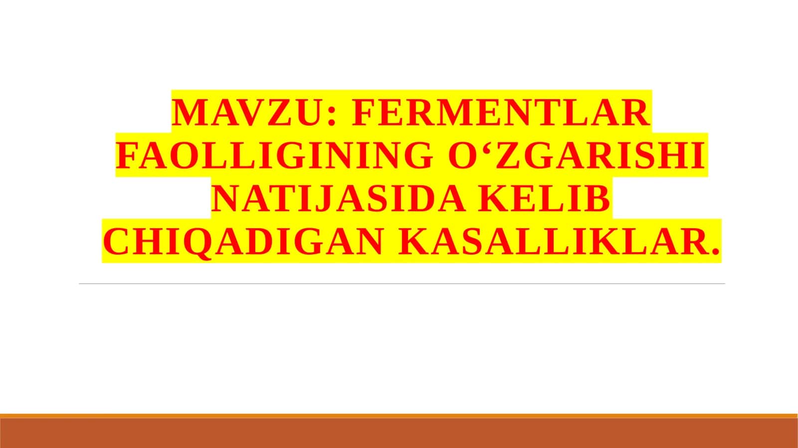 Fermentlar faolligining oʻzgarishi natijasida kelib chiqadigan kasalliklar