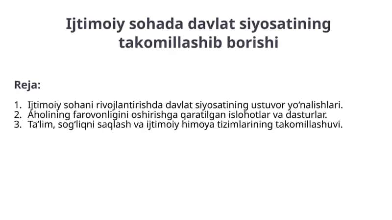 Ijtimoiy sohada davlat siyosatining takomillashib borishi