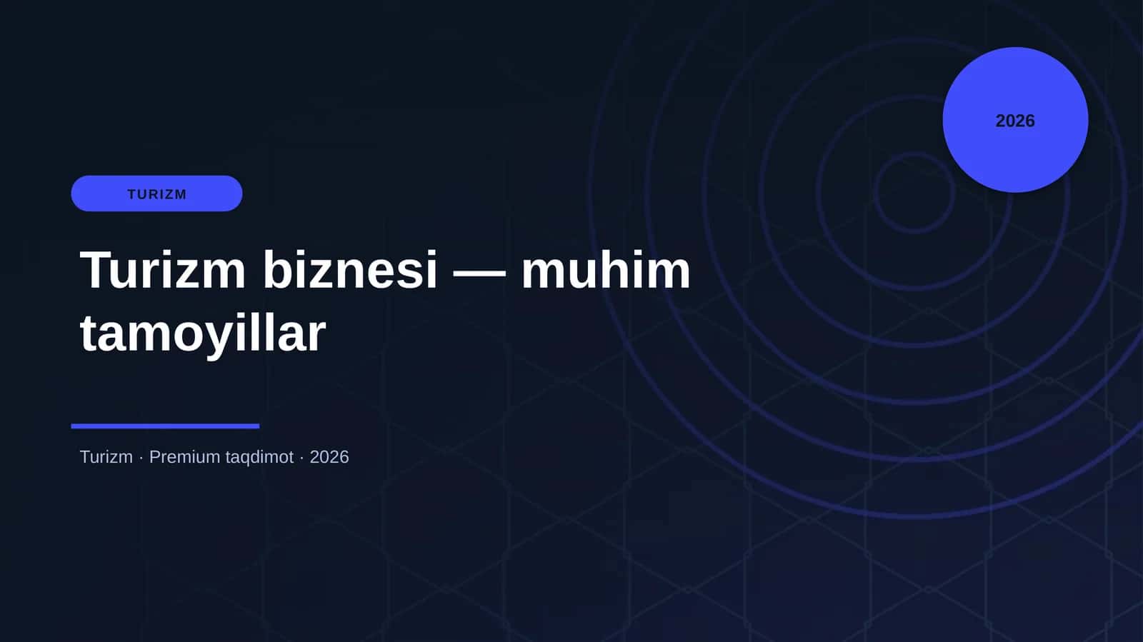 Turizm biznesi — muhim tamoyillar