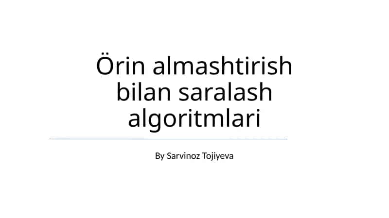 Örin almashtirish bilan saralash algoritmlari