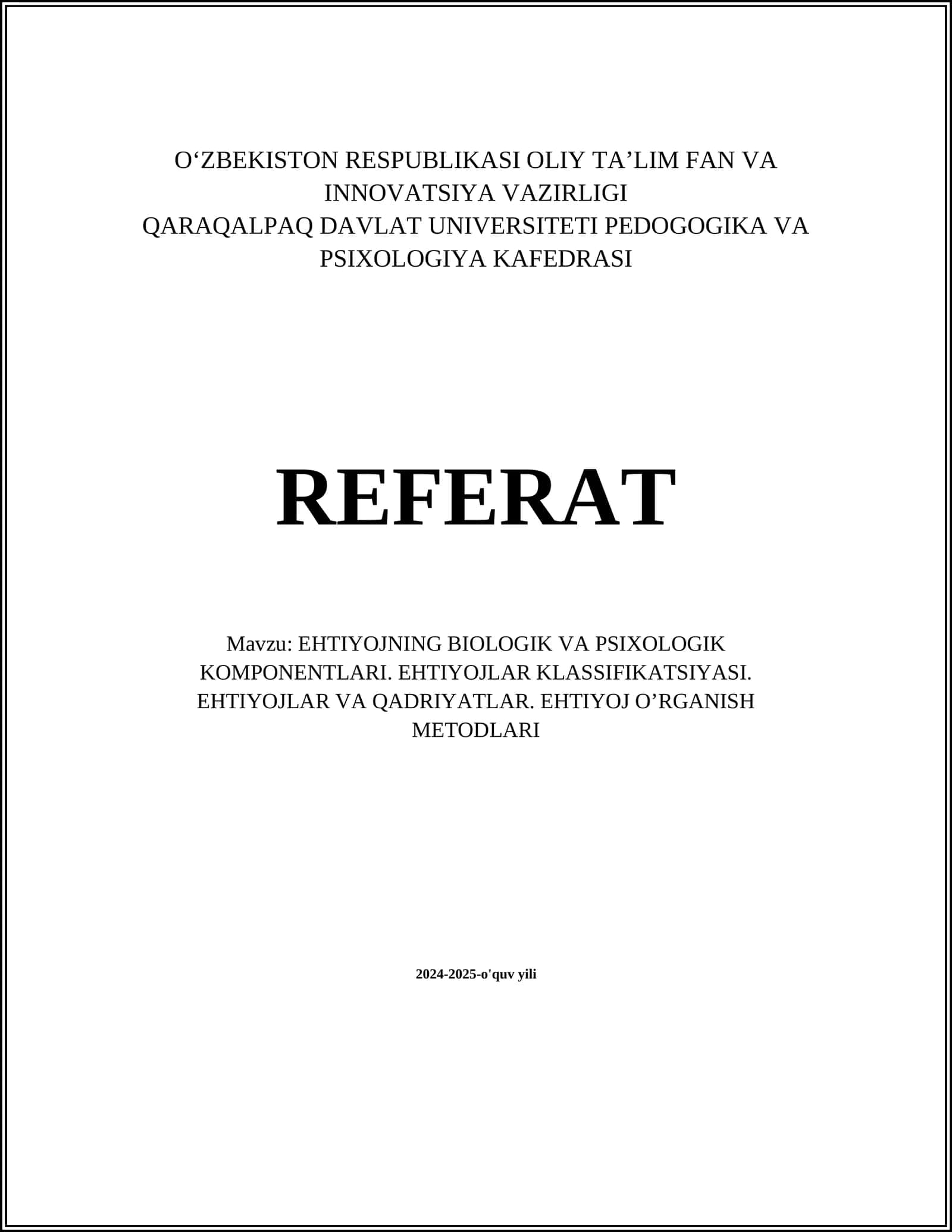 EHTIYOJNING BIOLOGIK VA PSIXOLOGIK KOMPONENTLARI. EHTIYOJLAR KLASSIFIKATSIYASI. EHTIYOJLAR VA QADRIYATLAR. EHTIYOJ O’RGANISH METODLARI