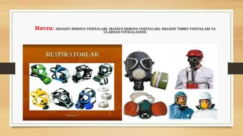 SHAXSIY HIMOYA VOSITALARI, MAXSUS HIMOYA VOSITALARI,SHAXSIYTIBBIY VOSITALARI VA ULARDAN FOYDALANISH