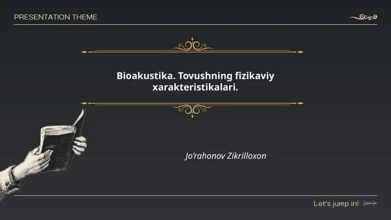 Bioakustika. Tovushning fizikaviy xarakteristikalari