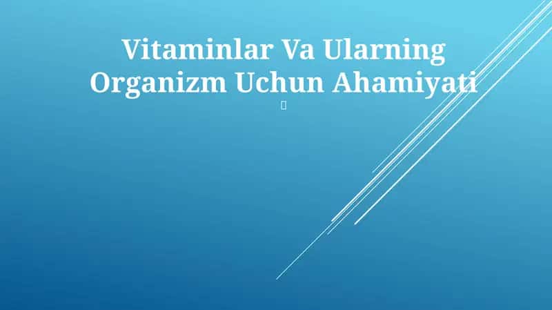 Vitaminlar Va Ularning Organizm Uchun Ahamiyati