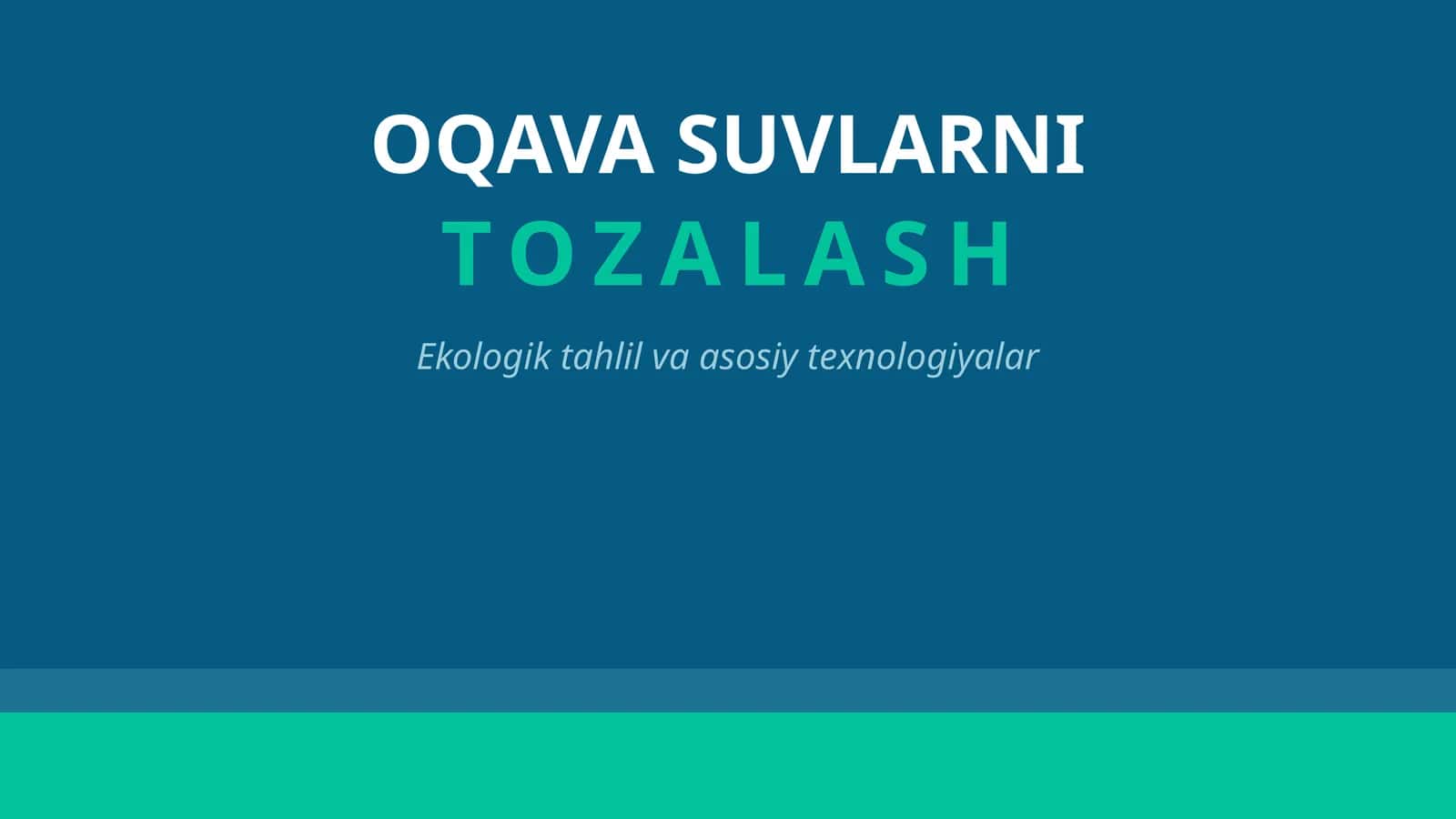 OQAVA SUVLARNI TOZALASH