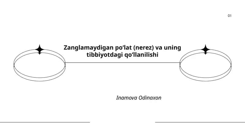 Zanglamaydigan po‘lat (nerez) va uning tibbiyotdagi qo‘llanilishi