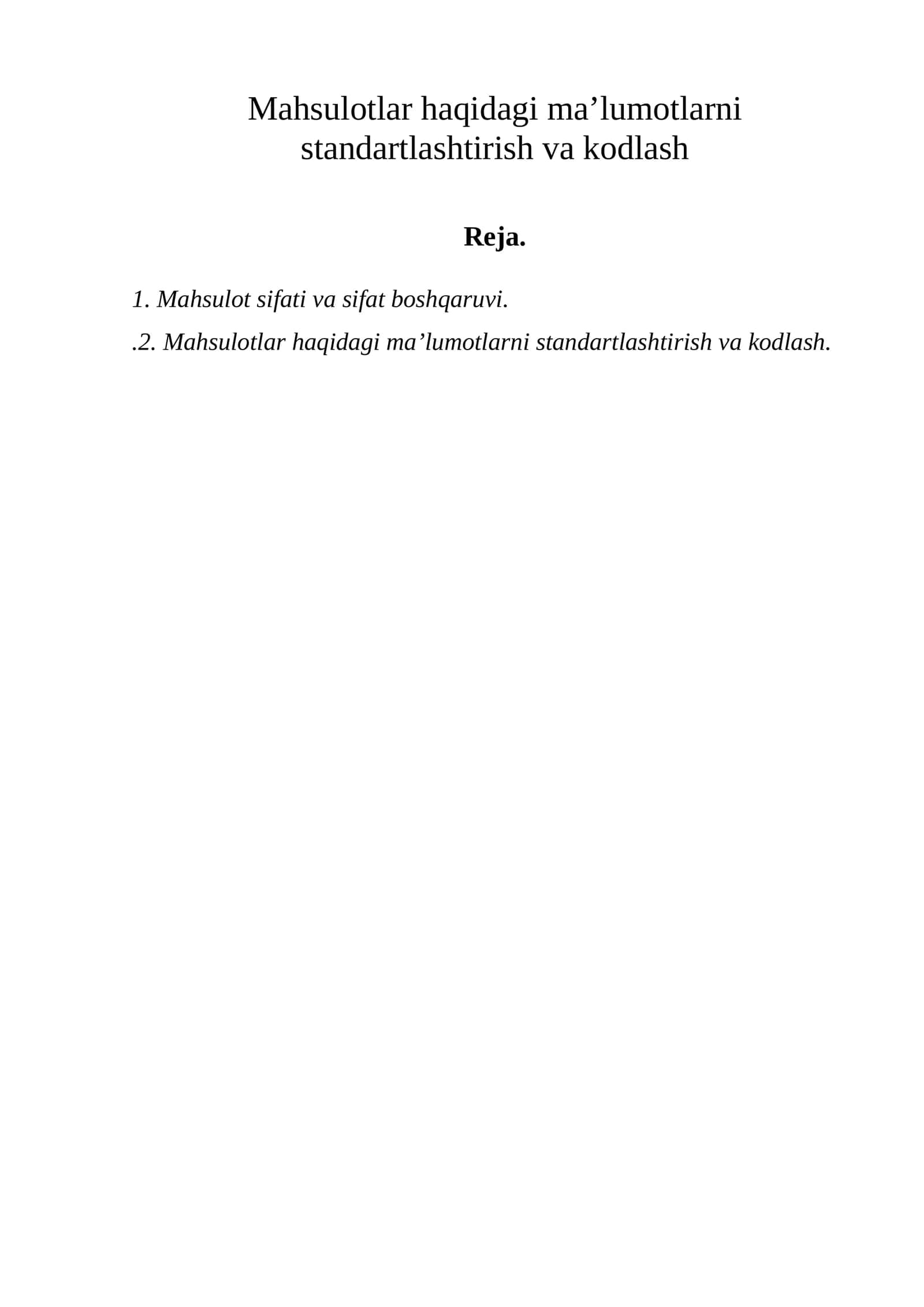 Mahsulotlar haqidagi ma’lumotlarni standartlashtirish va kodlash