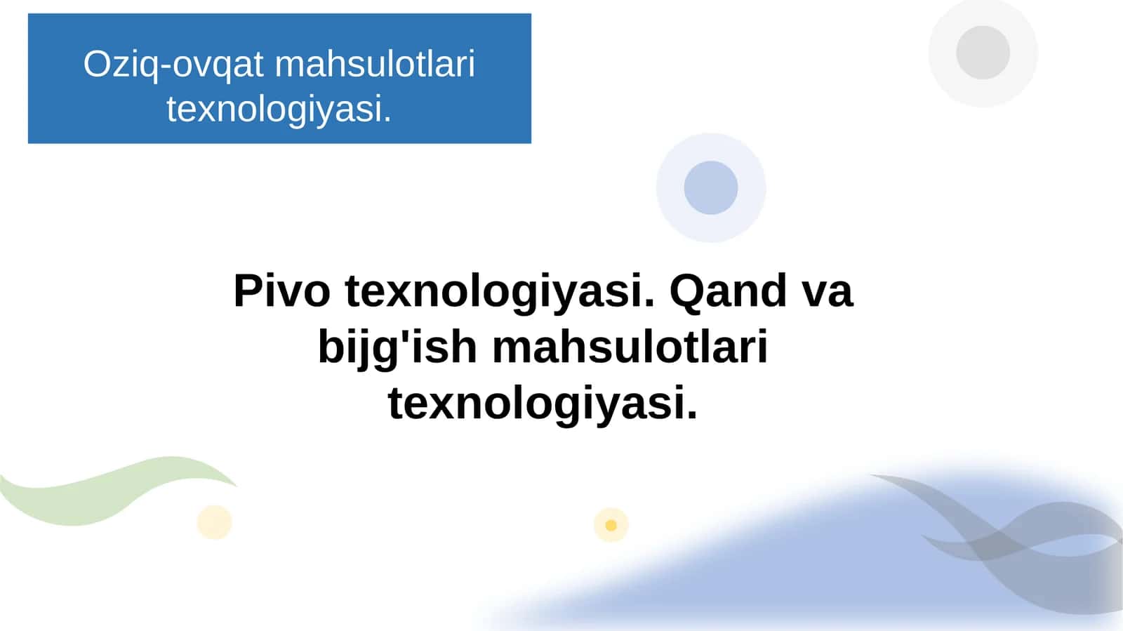 Oziq-ovqat mahsulotlari texnologiyasi
