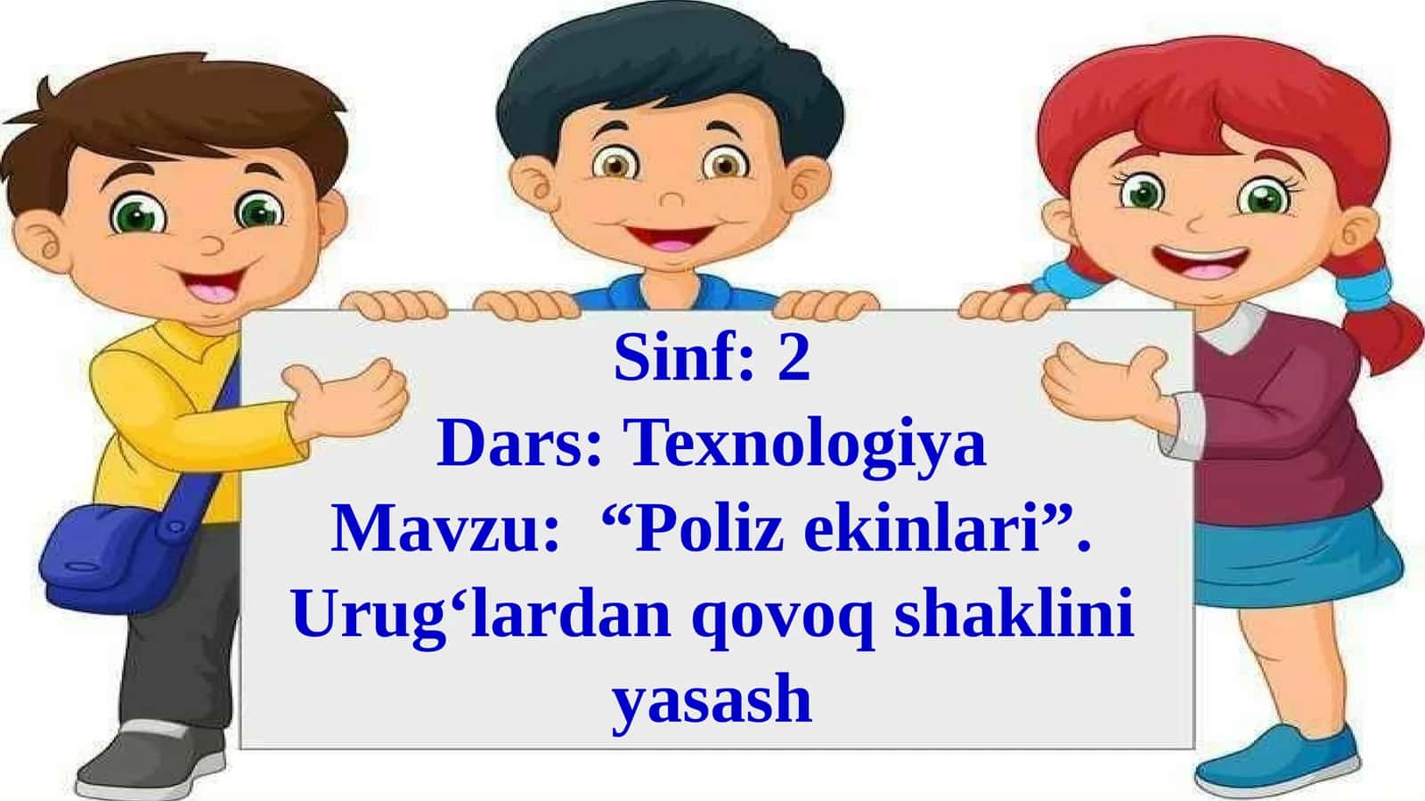 2-sinf Texnologiya fanidan Poliz ekinlari dars taqdimoti