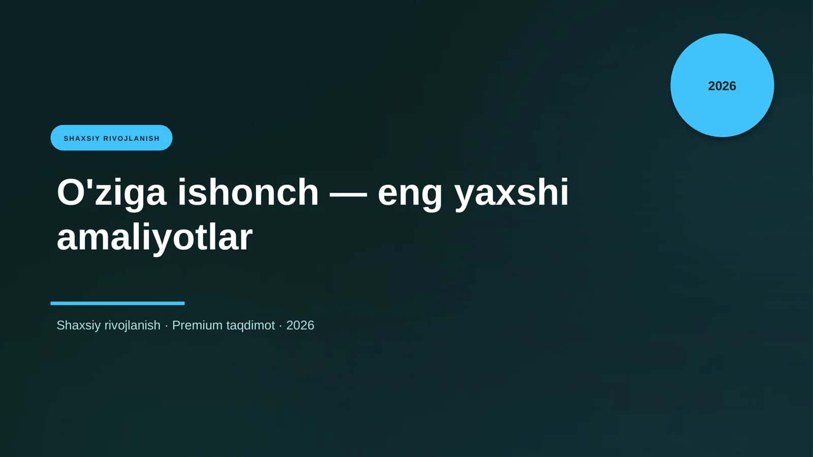 O'ziga ishonch — eng yaxshi amaliyotlar