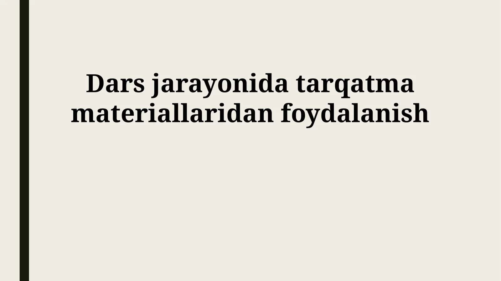 Dars jarayonida tarqatma materiallaridan foydalanish