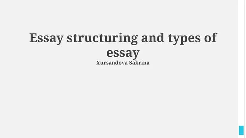 Essay structuring and types of essay