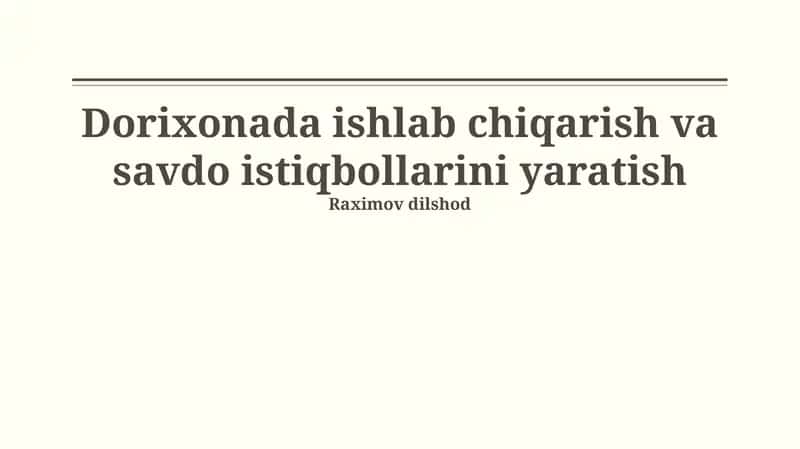 Dorixonada ishlab chiqarish va savdo istiqbollarini yaratish