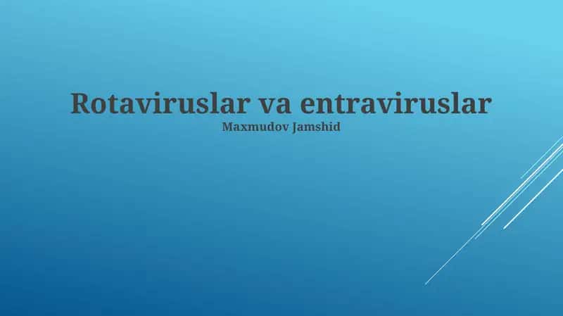 Rotaviruslar va entraviruslar