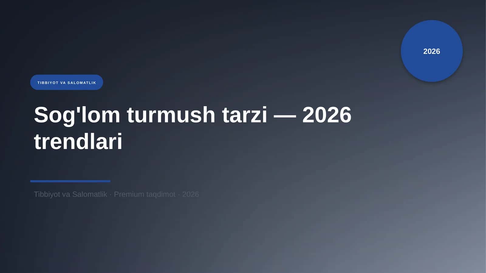 Sog'lom turmush tarzi — 2026 trendlari