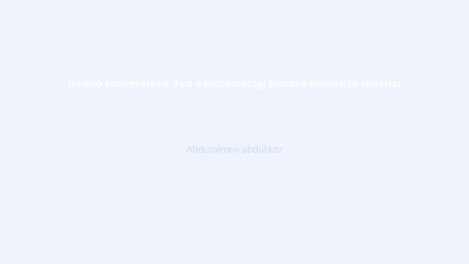 Jenevo konvensiyasi 3 va 4 qismlaridagi himoya qilinuvchi shaxslar