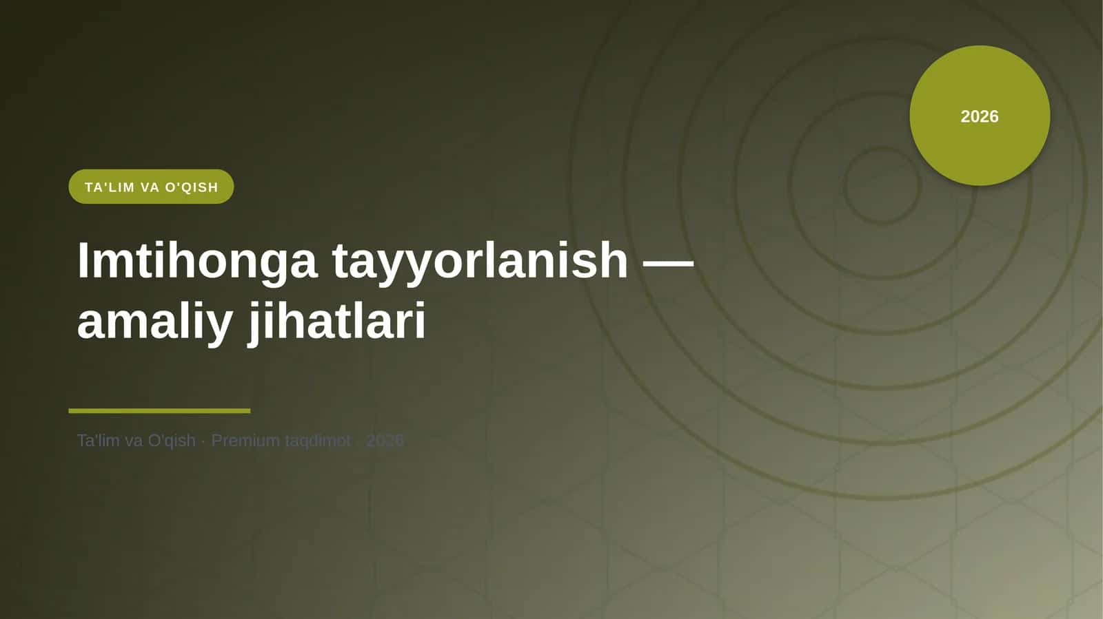 Imtihonga tayyorlanish — amaliy jihatlari