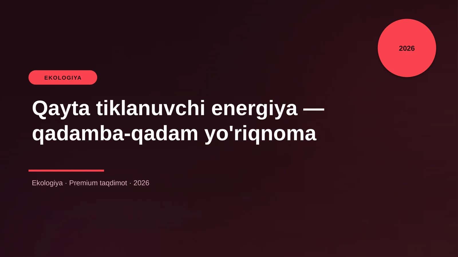 Qayta tiklanuvchi energiya — qadamba-qadam yo'riqnoma