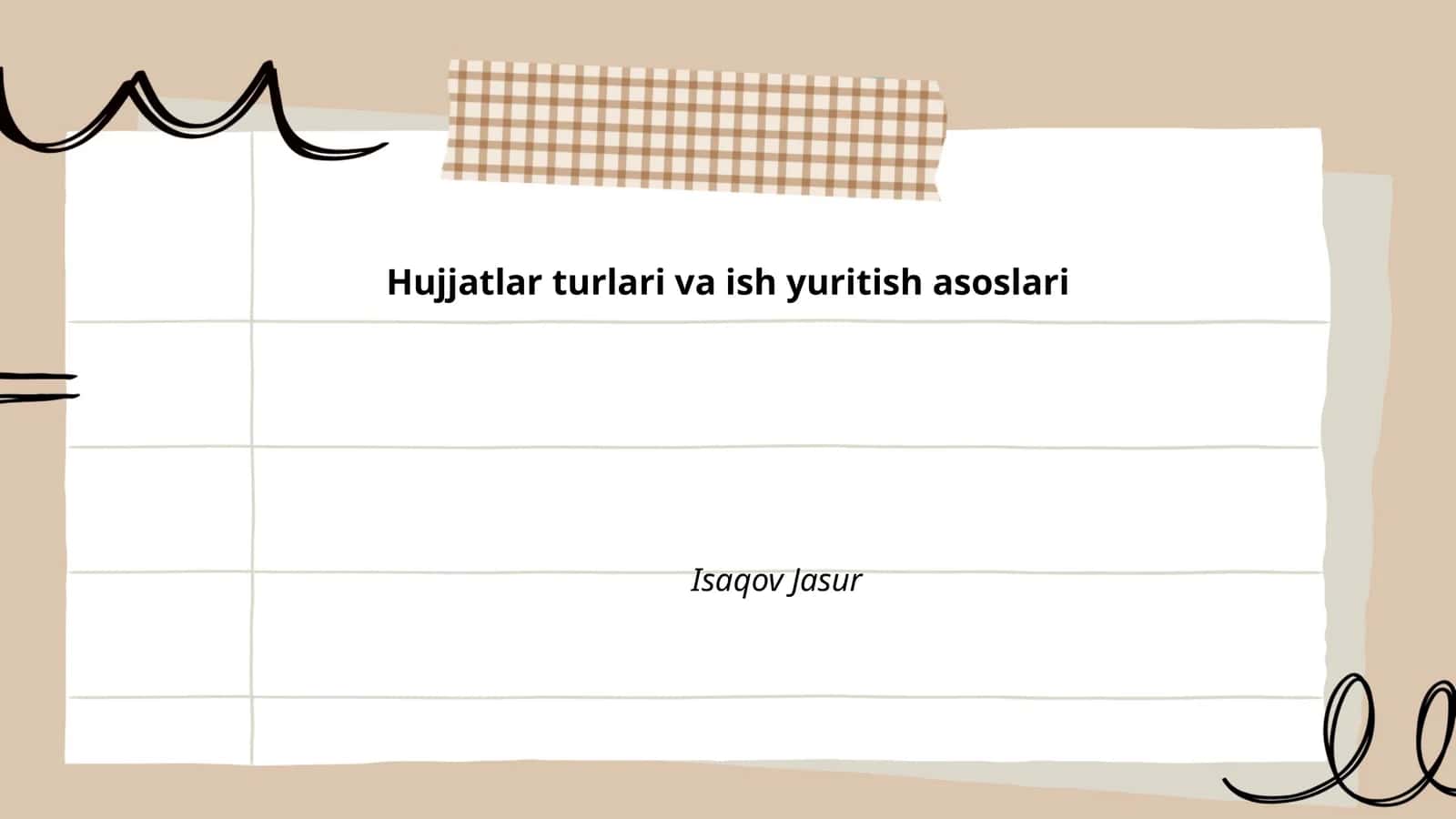Hujjatlar turlari va ish yuritish asoslari