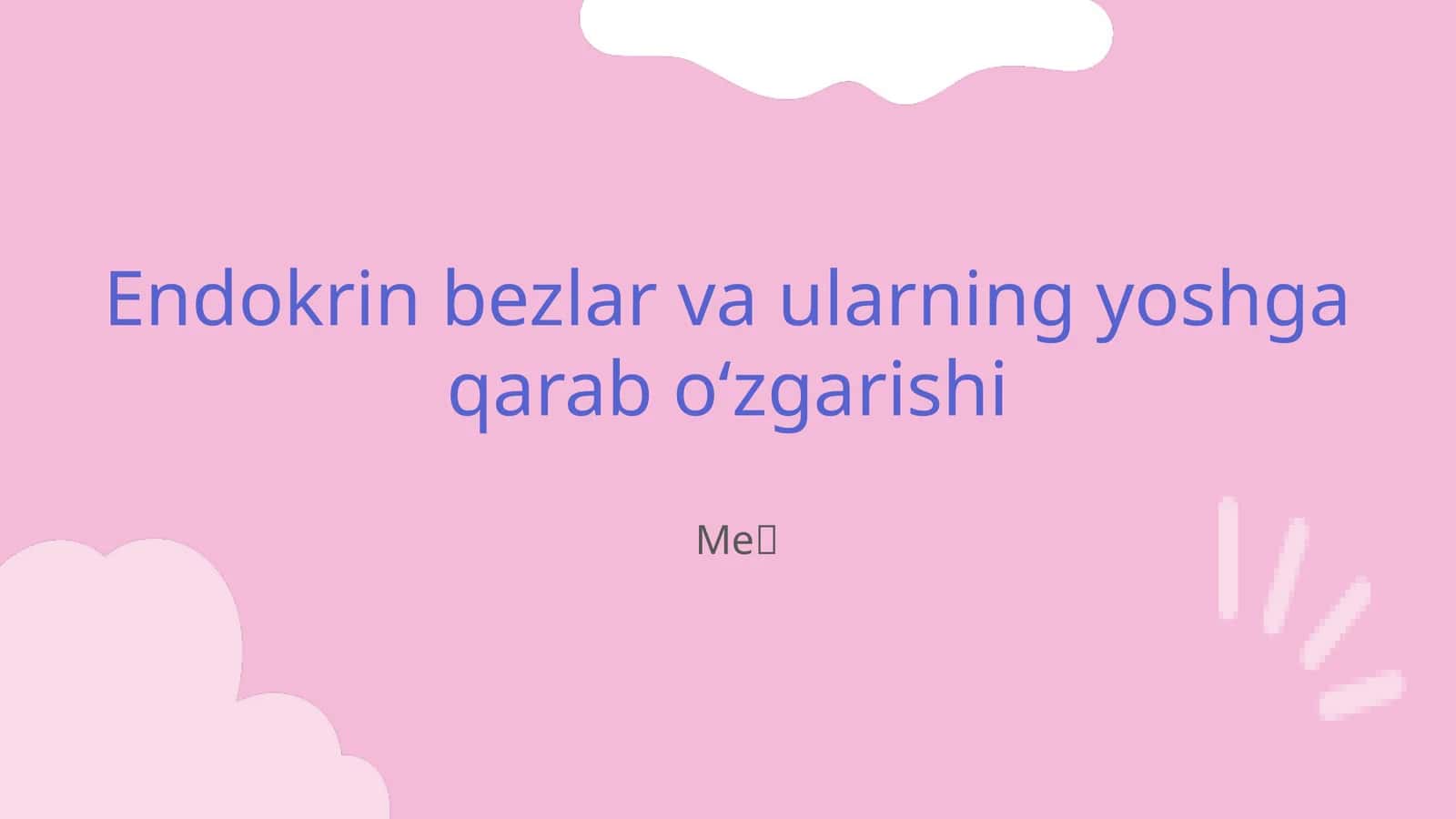 Endokrin bezlar va ularning yoshga qarab oʻzgarishi