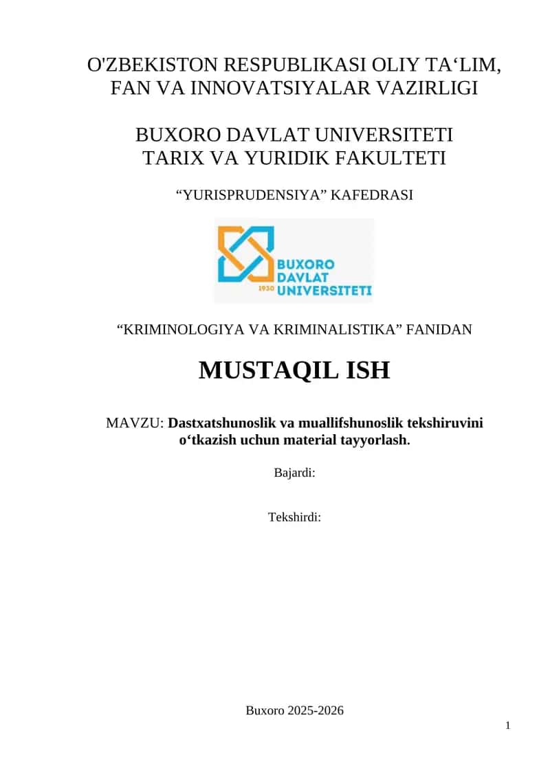 Mustaqil ish: Dastxatshunoslik va muallifshunoslik tekshiruvini o‘tkazish uchun material tayyorlash