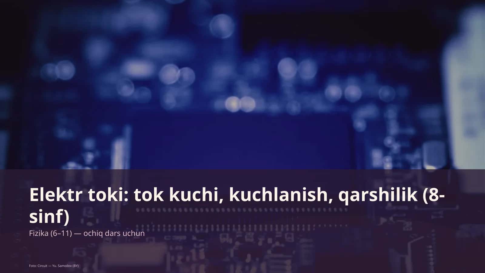 Fizika (6-11) - ochiq dars uchun