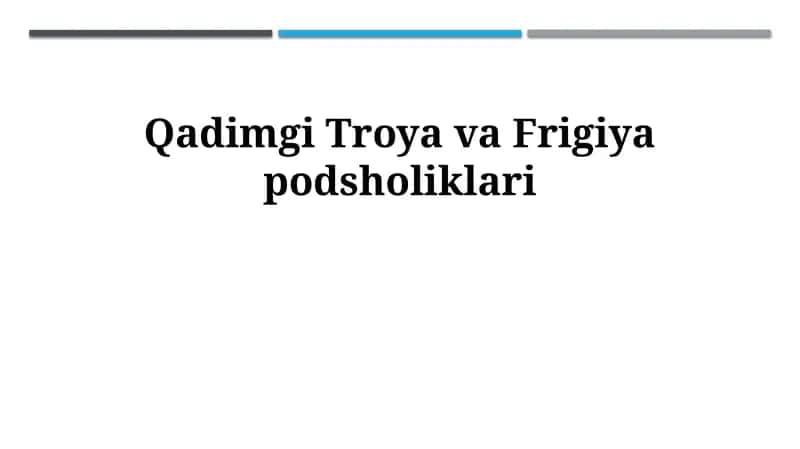 Qadimgi Troya va Frigiya podsholiklari