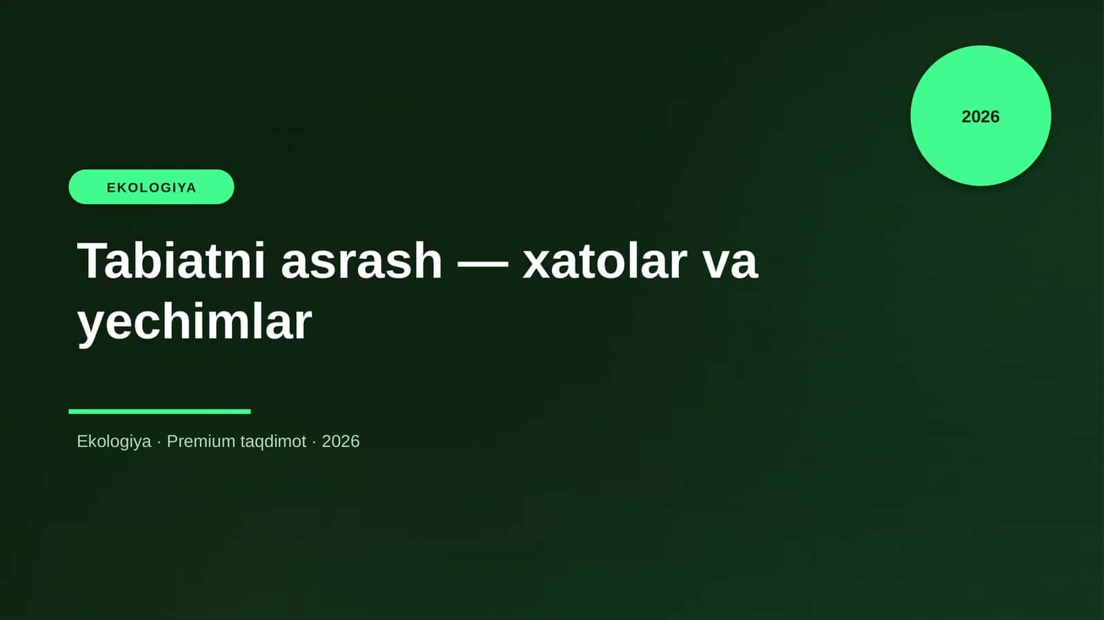 Tabiatni asrash — xatolar va yechimlar
