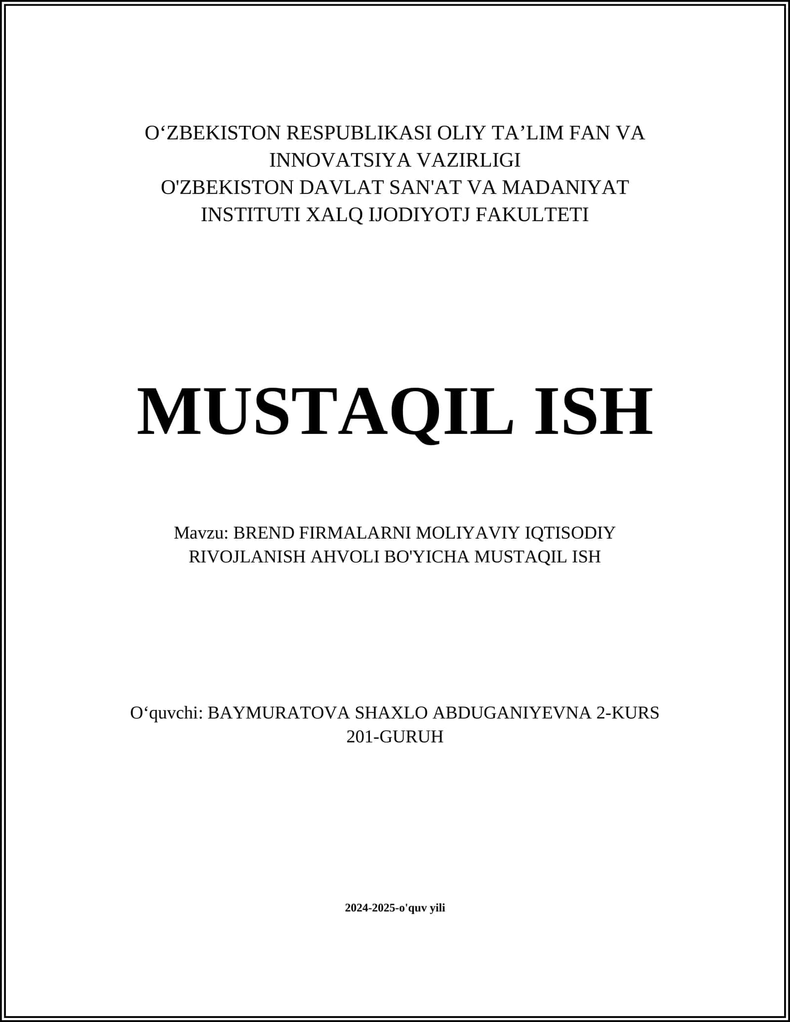 BREND FIRMALARNI MOLIYAVIY IQTISODIY RIVOJLANISH AHVOLI BO'YICHA MUSTAQIL ISH