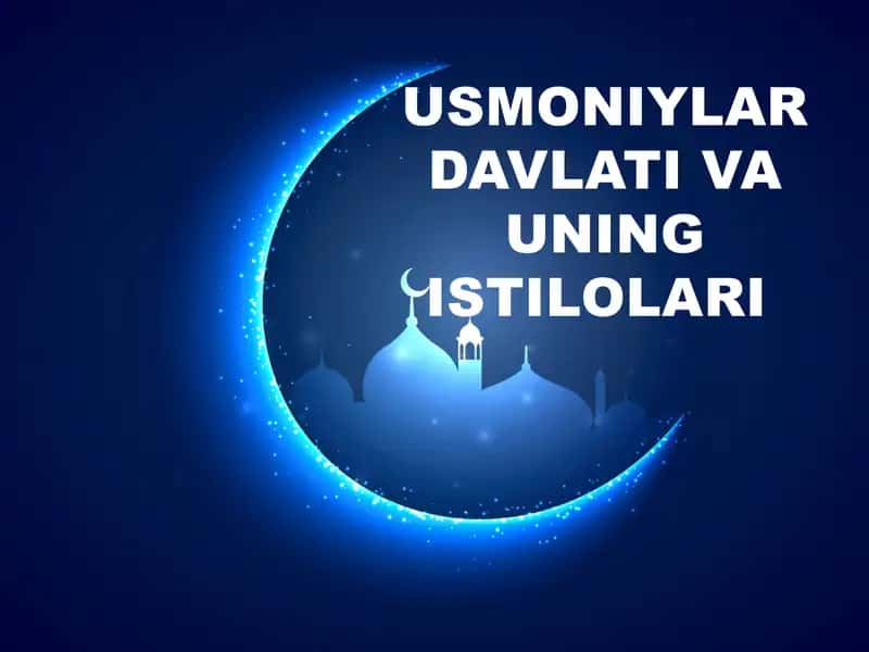 Usmoniylar Davlati va uning Istilo'lari