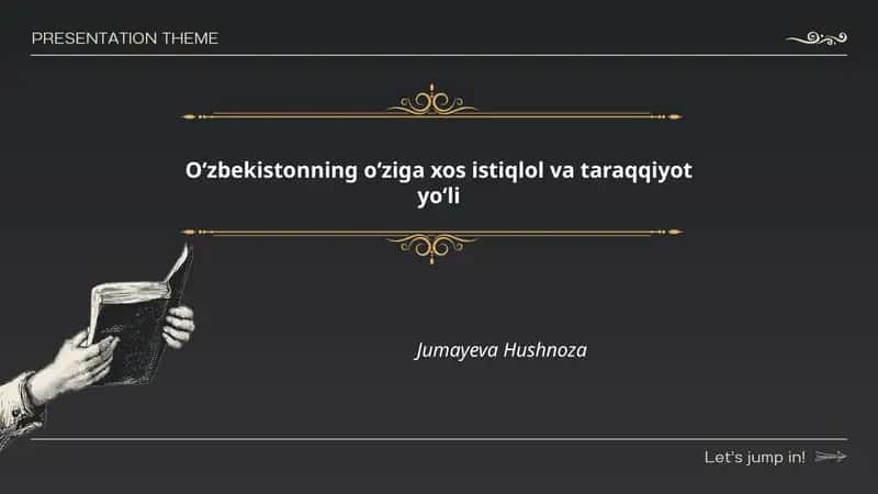 Oʻzbekistonning oʻziga xos istiqlol va taraqqiyot yoʻli