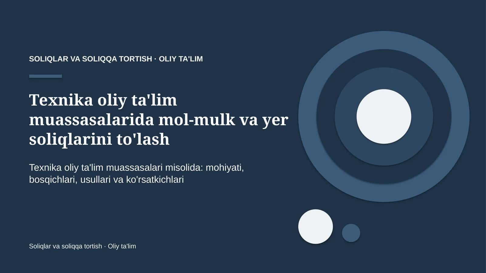 texnika oliy ta'lim muassasalarida mol mulk va yer soliqlarini to'lash 7578