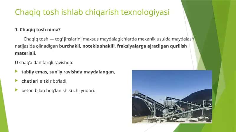 Chaqiq tosh ishlab chiqarish texnologiyasi